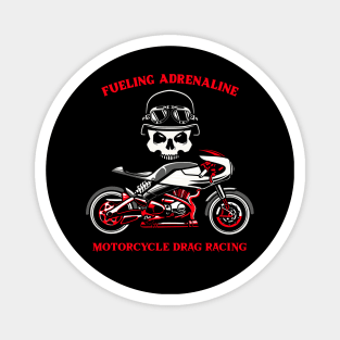 Fueling Adrenaline Motorcycle Drag Racing Skull Street Bike Magnet